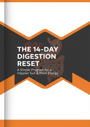 The 14-Day Digestion Reset: A Simple Program for a Happier Gut & More Energy